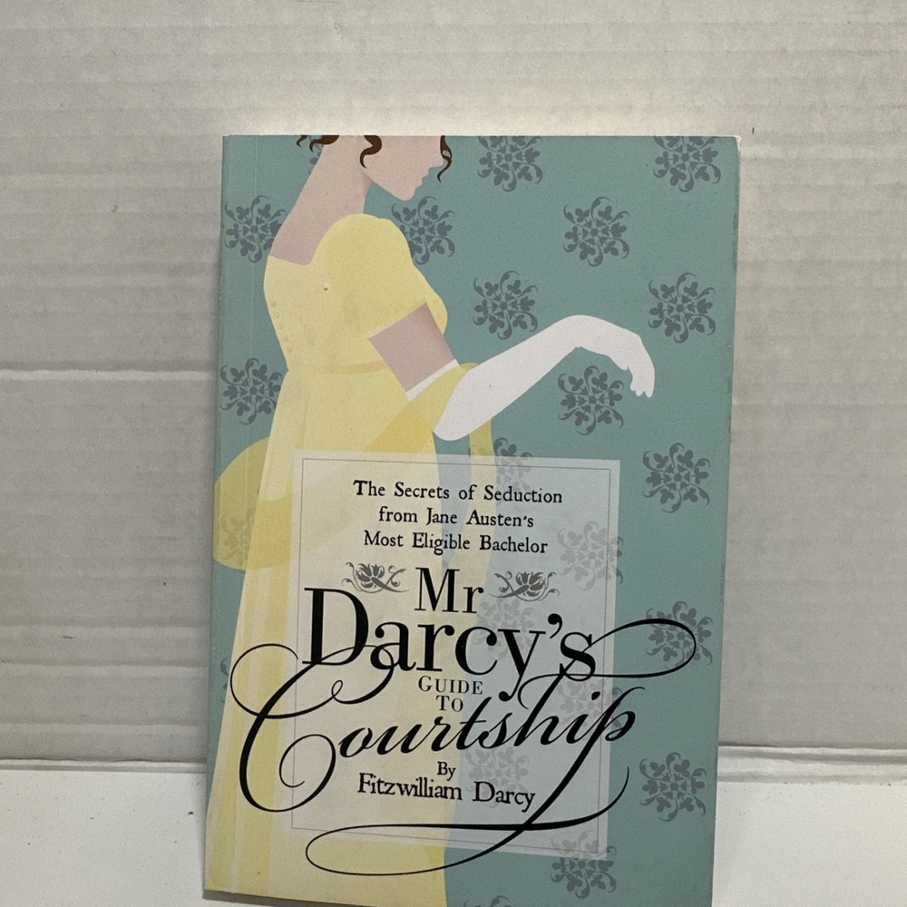 Mr Darcys‎ Guide to Courtship: The Secrets of Seduction from Jane Au - VERY GOOD
